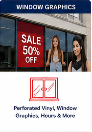 Window Graphics: Perforated Vinyl, Window Graphics, Hours & More